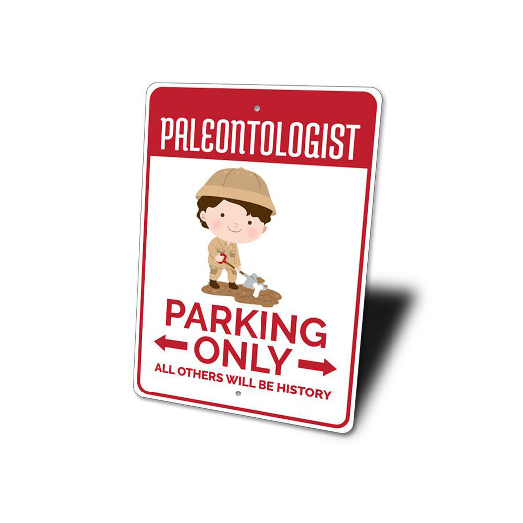 Paleontologist Parking Sign