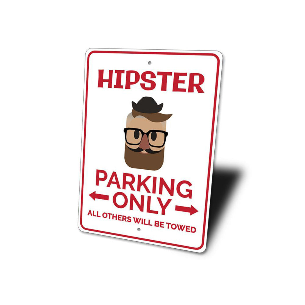 Hipster Parking Sign