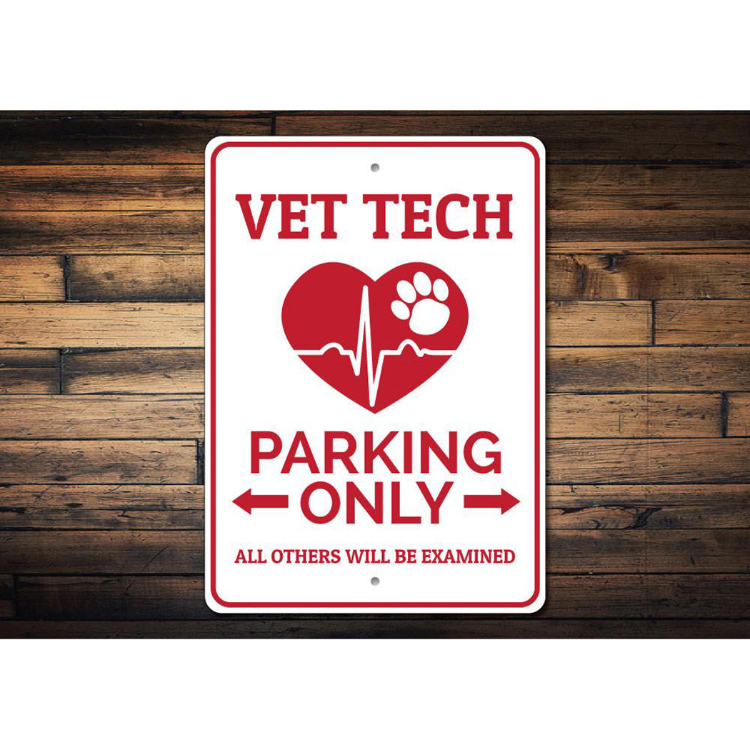 Vet Tech Parking Sign