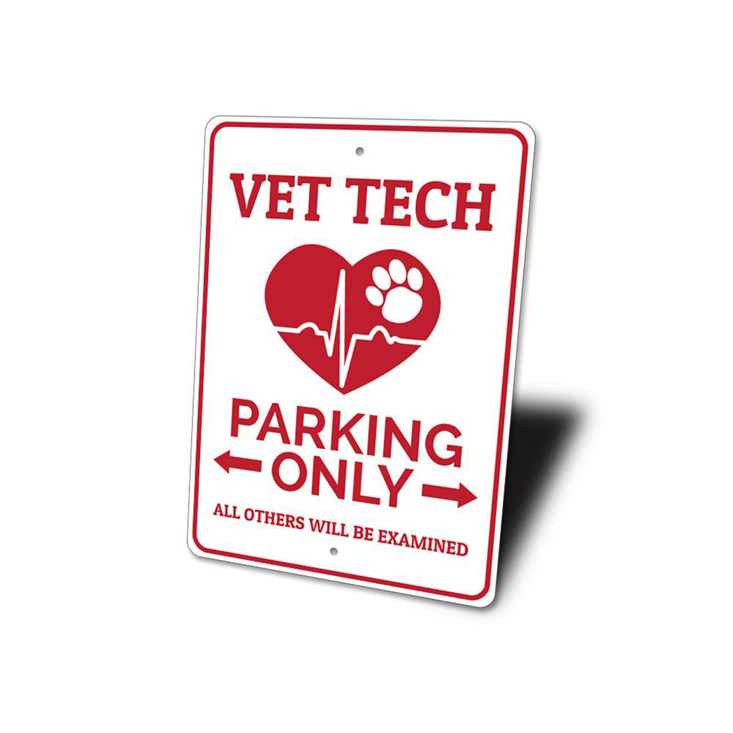 Vet Tech Parking Sign