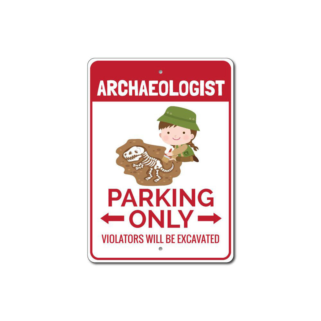 Archaeologist Parking Sign