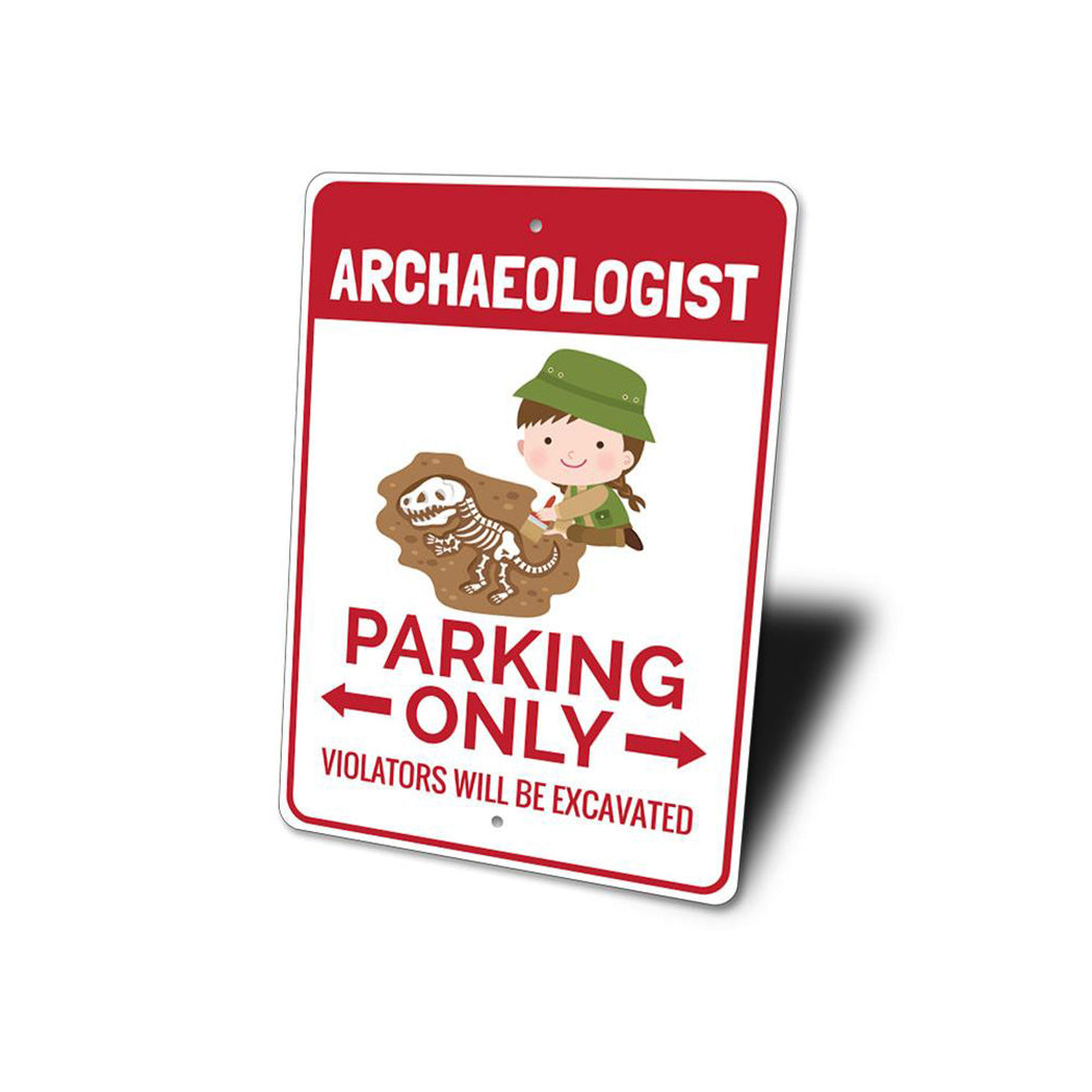 Archaeologist Parking Sign
