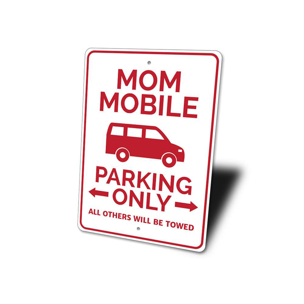 Mom Mobile Parking Sign