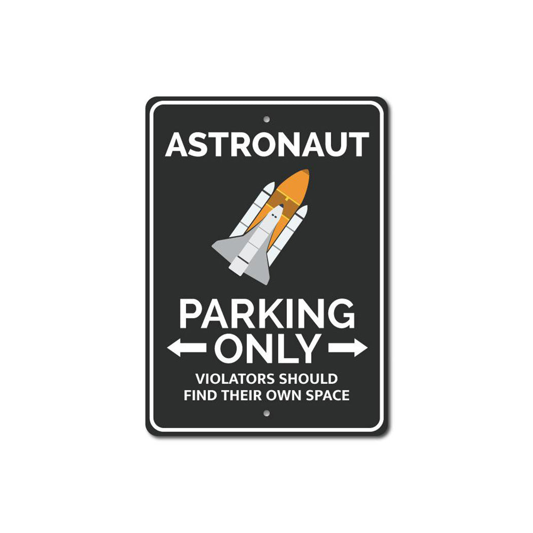 Astronaut Parking Sign