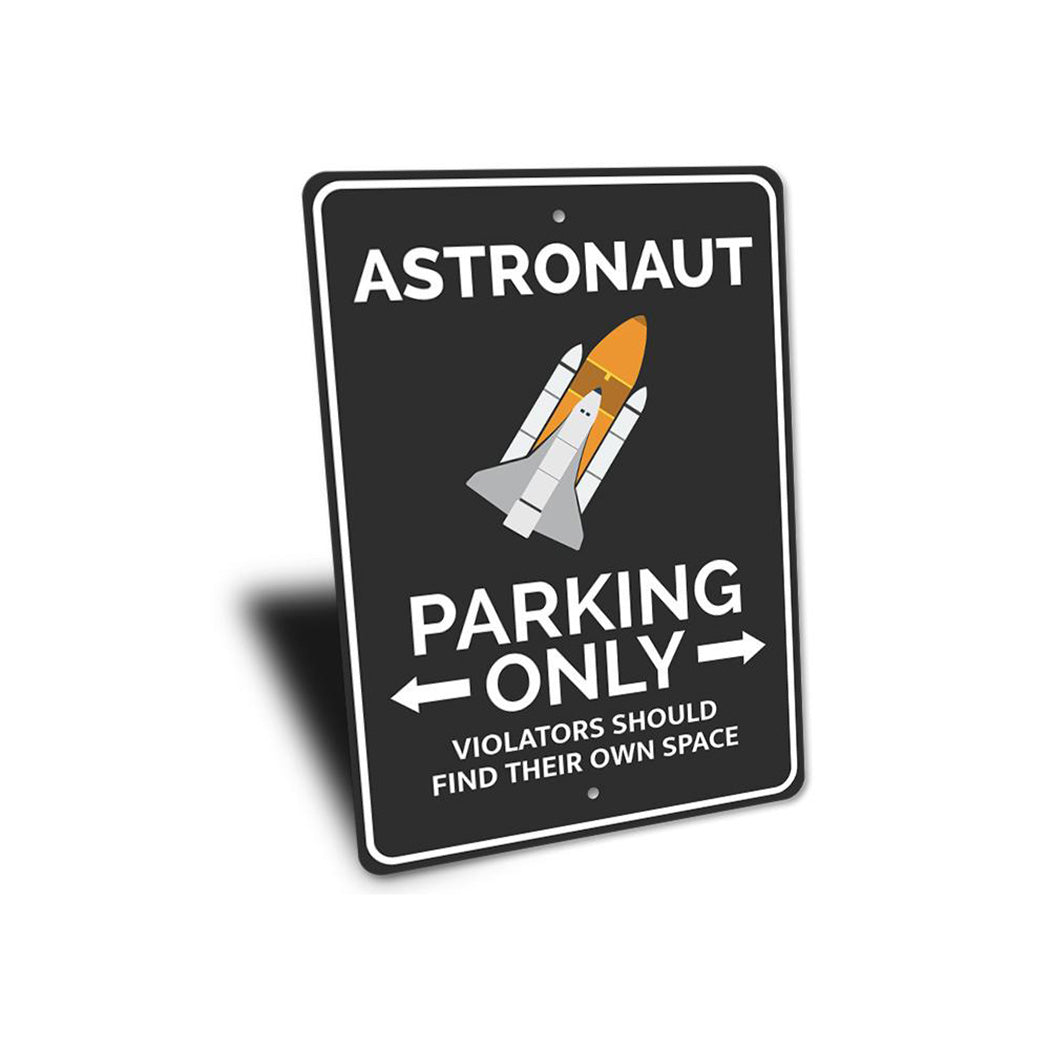 Astronaut Parking Sign