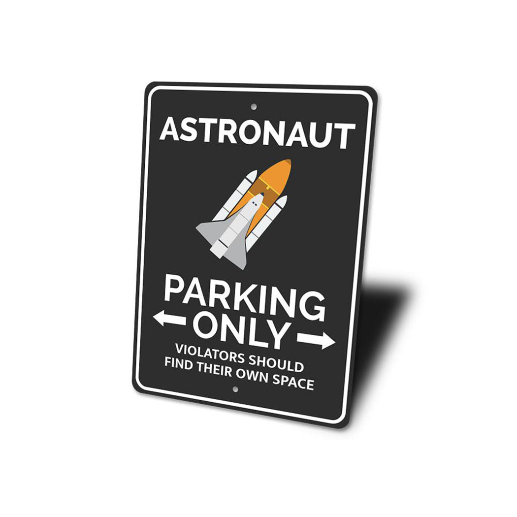 Astronaut Parking Sign