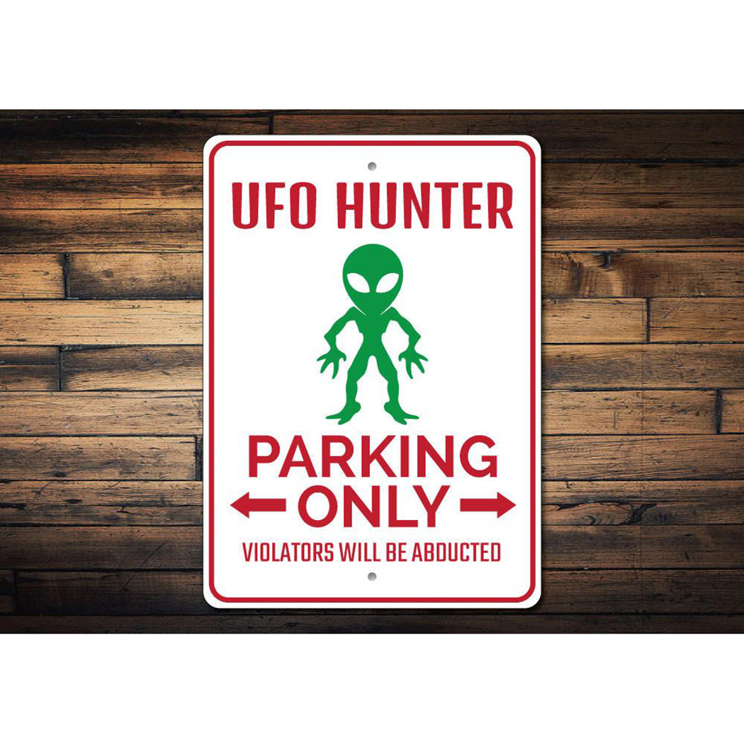 UFO Hunter Parking Sign