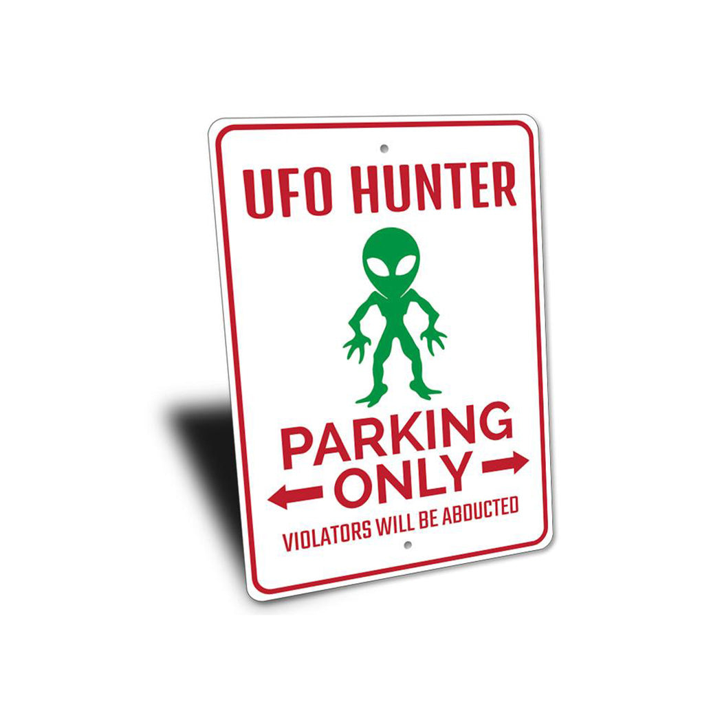 UFO Hunter Parking Sign