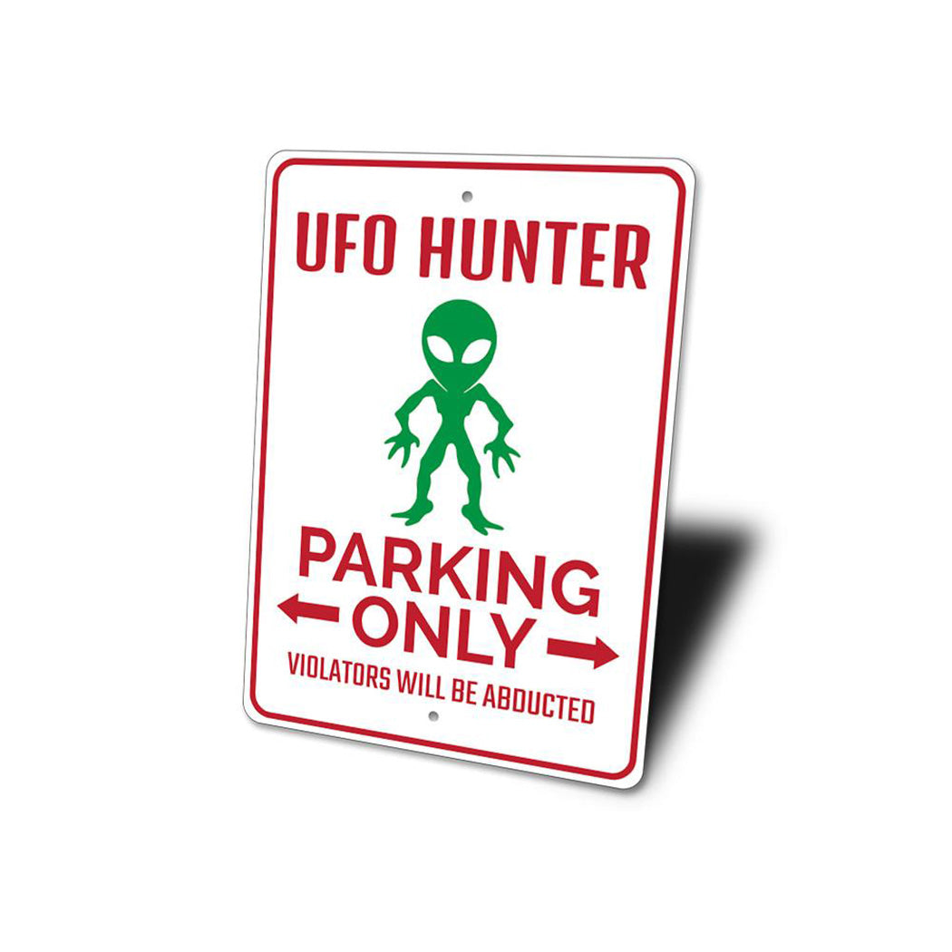 UFO Hunter Parking Sign