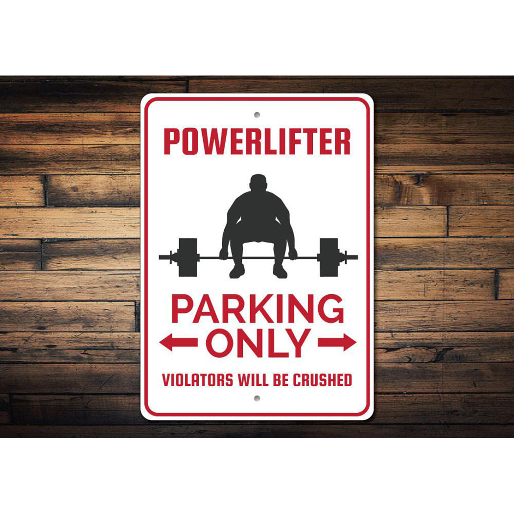 Powerlifter Parking Sign
