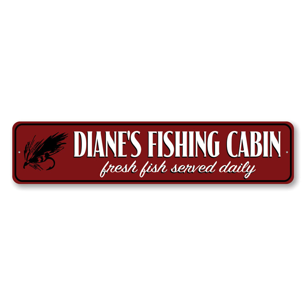 Fishing Cabin Fresh Fish Served Daily Sign