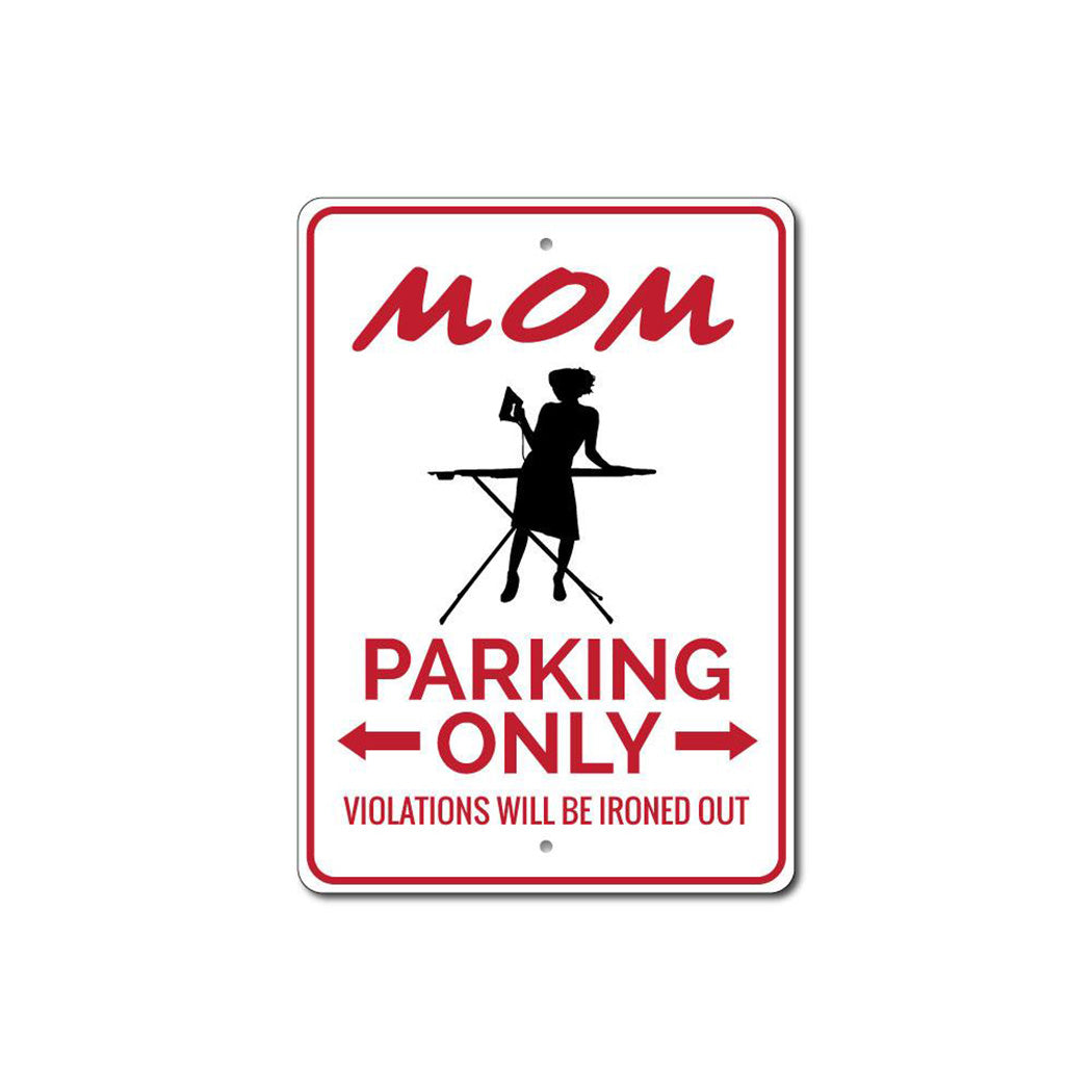 Mom Parking Sign