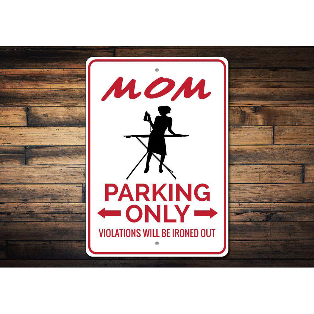 Mom Parking Sign