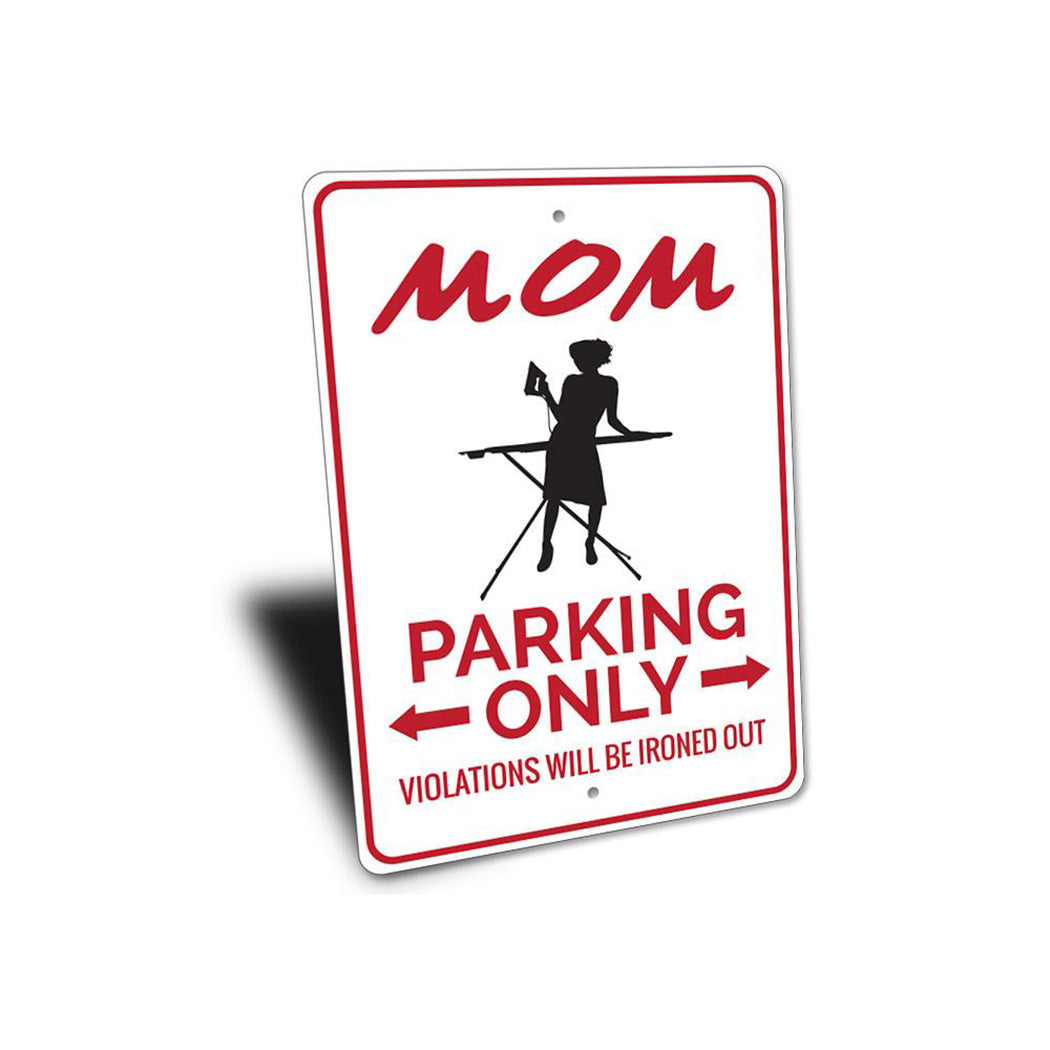 Mom Parking Sign