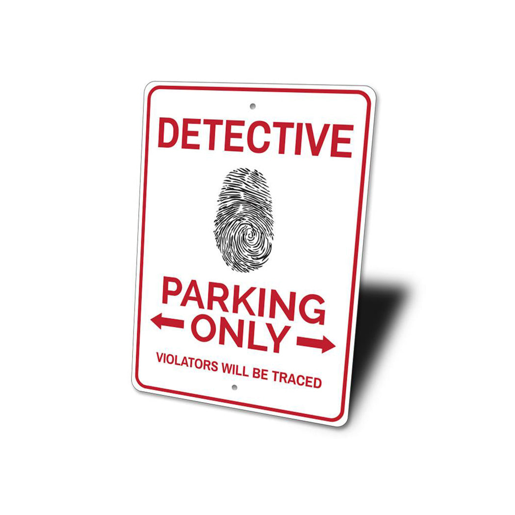 Detective Parking Sign