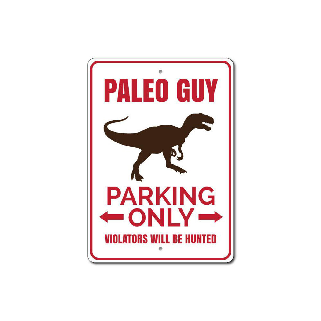 Paleo Guy Parking Sign
