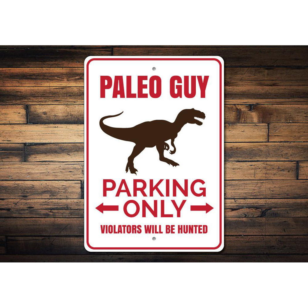 Paleo Guy Parking Sign