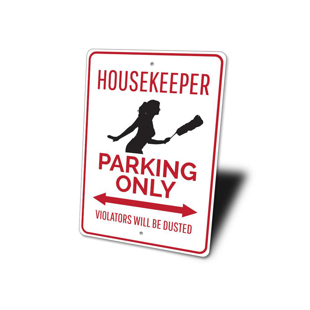 Housekeeper Parking Sign
