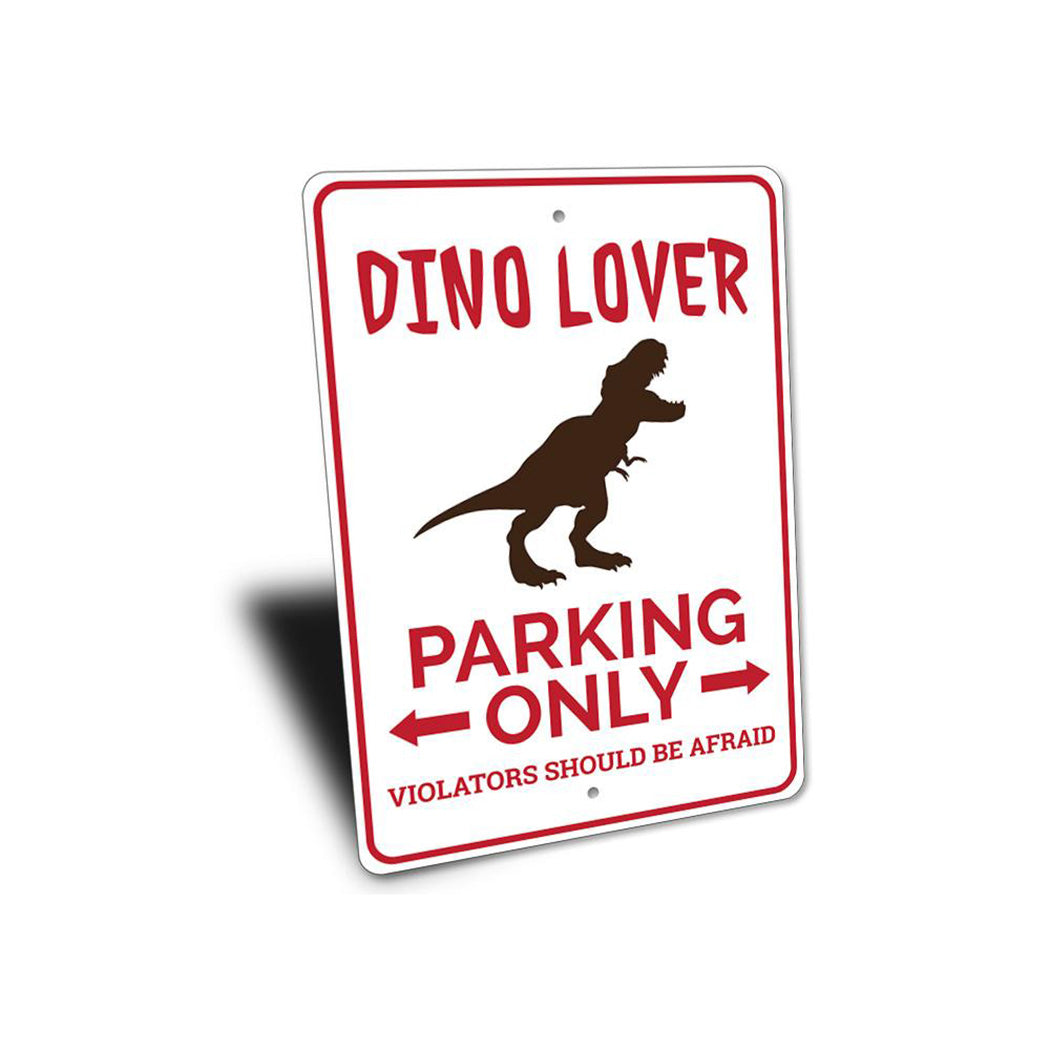 Dino Lover Parking Sign