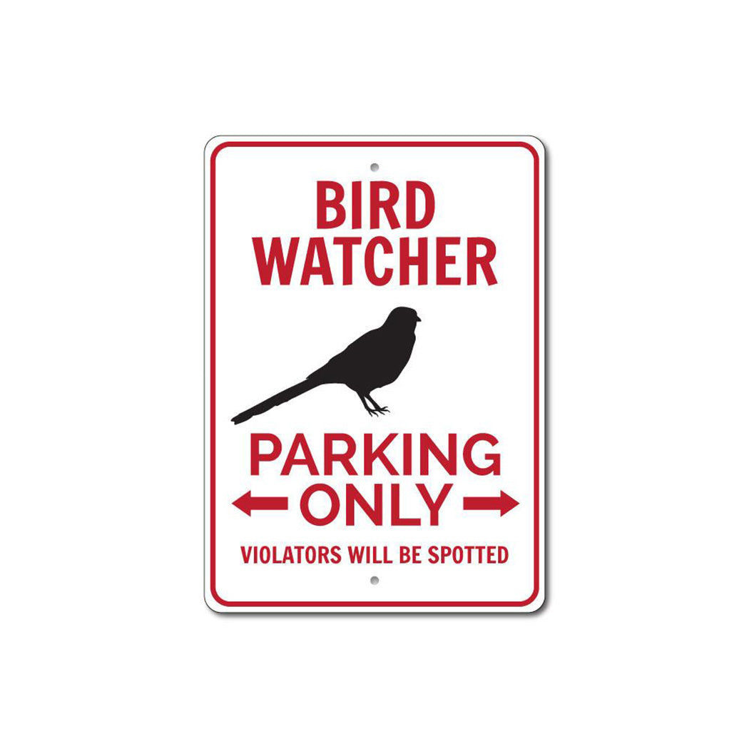 Bird Watcher Parking Only Sign