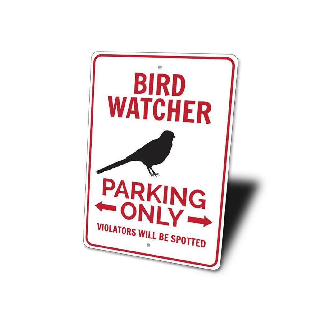 Bird Watcher Parking Only Sign