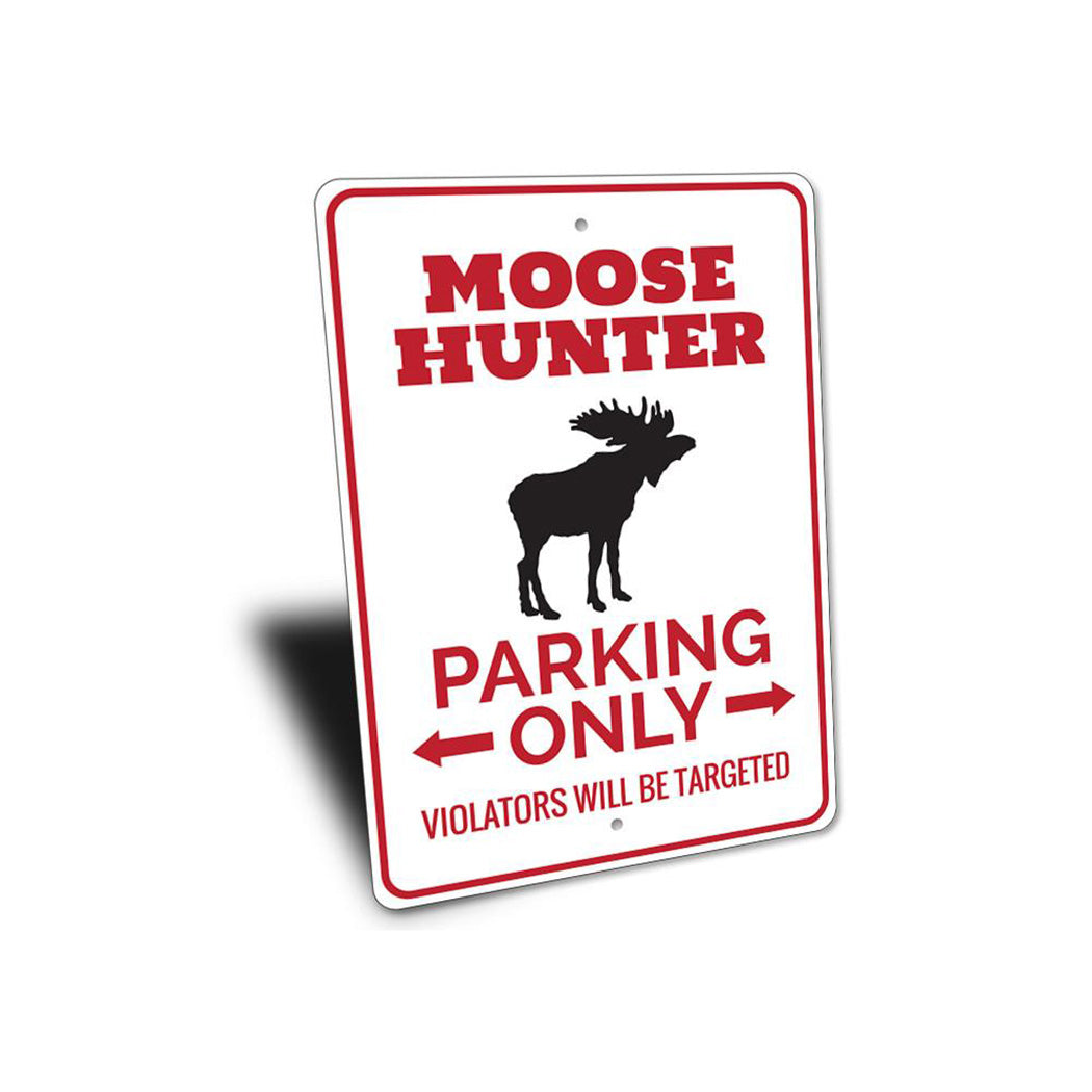 Moose Hunter Parking Sign