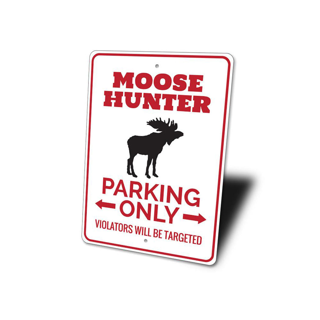 Moose Hunter Parking Sign