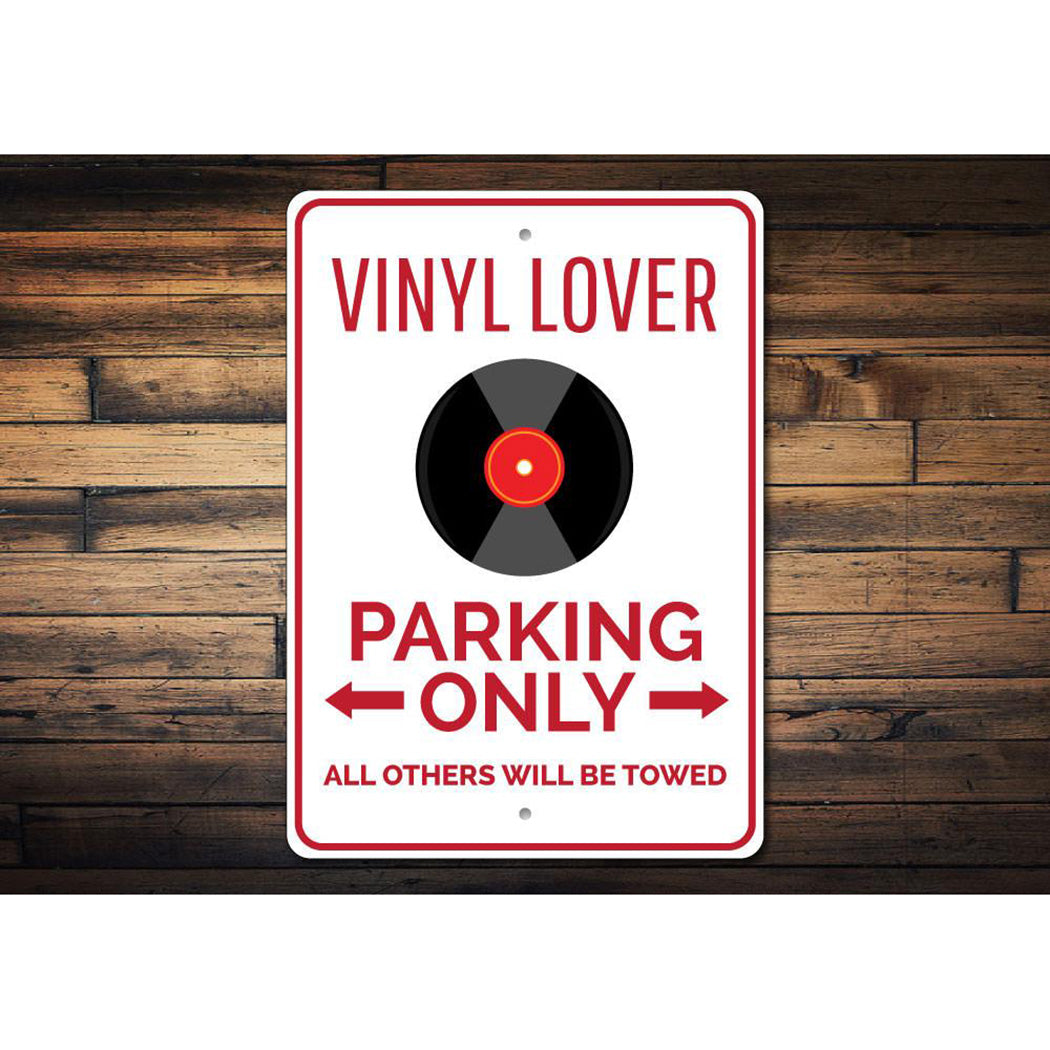 Vinyl Lover Parking Sign