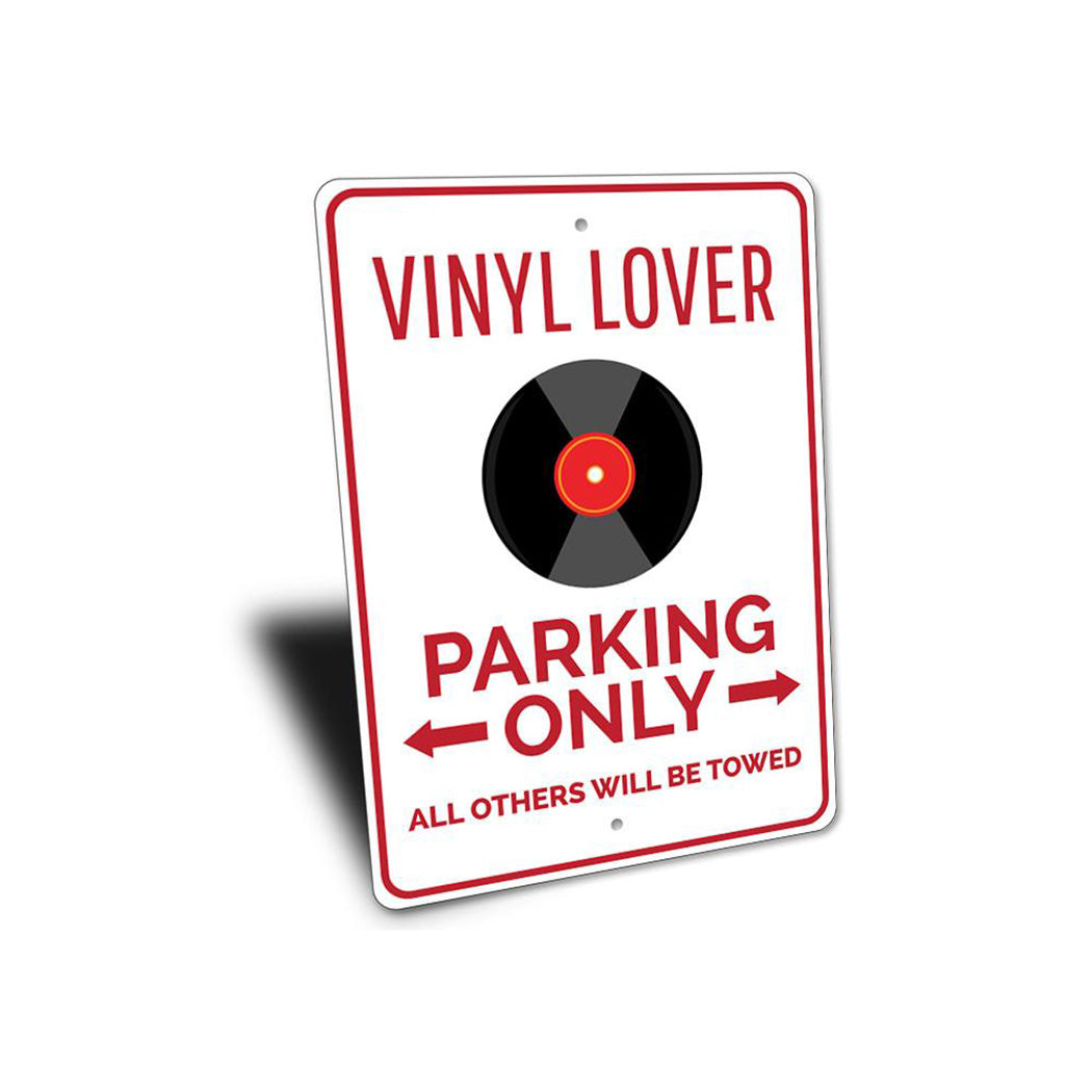 Vinyl Lover Parking Sign