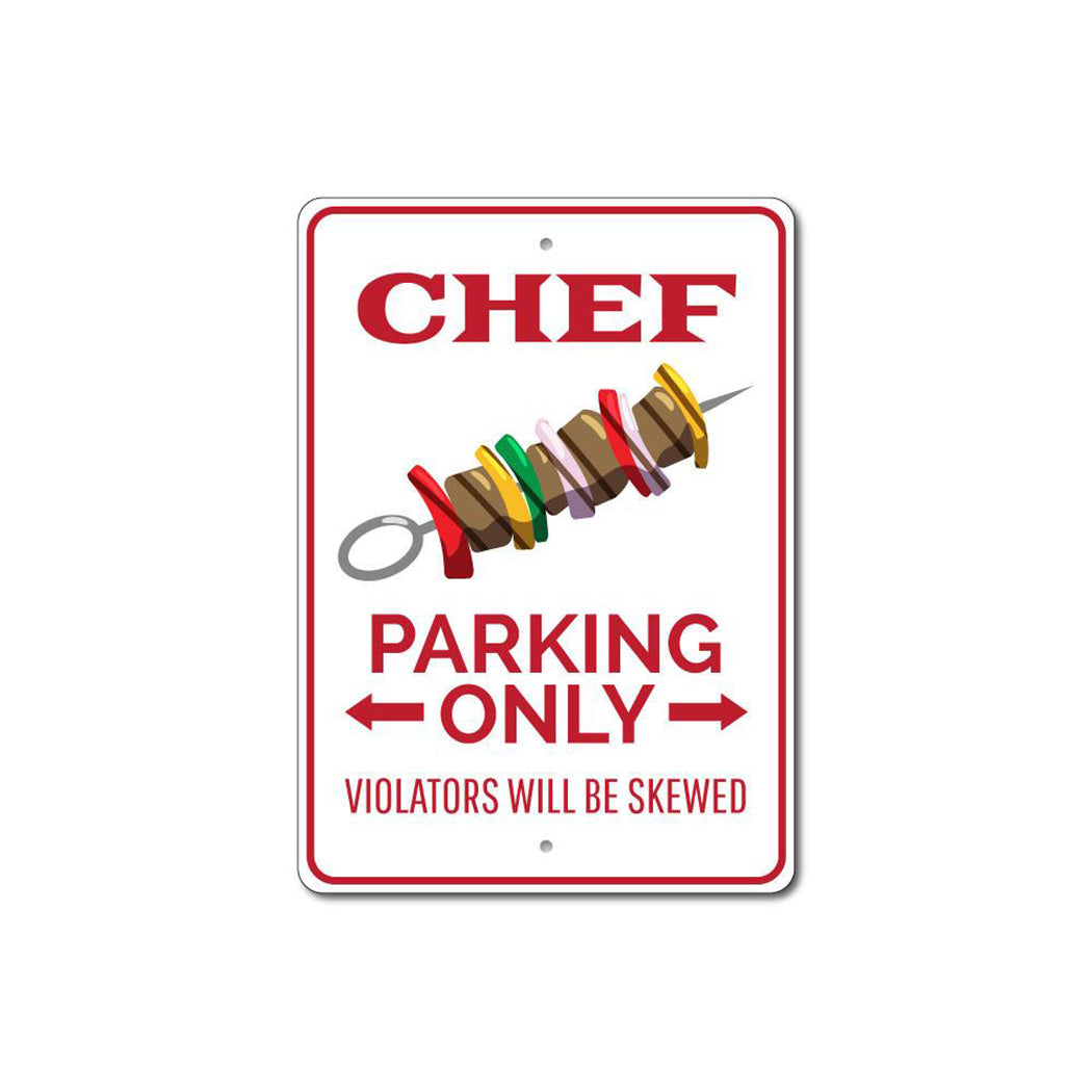 Chef Parking Only Sign