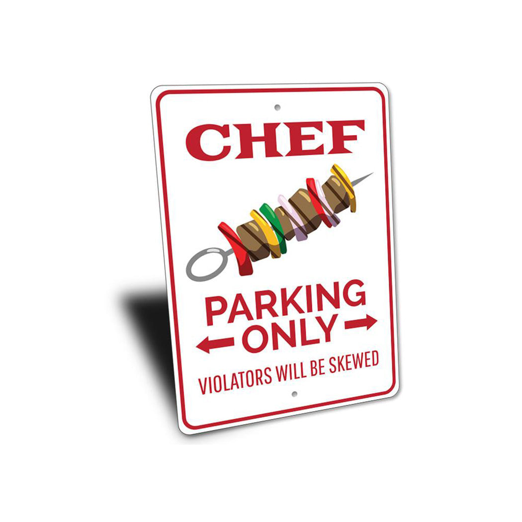 Chef Parking Only Sign