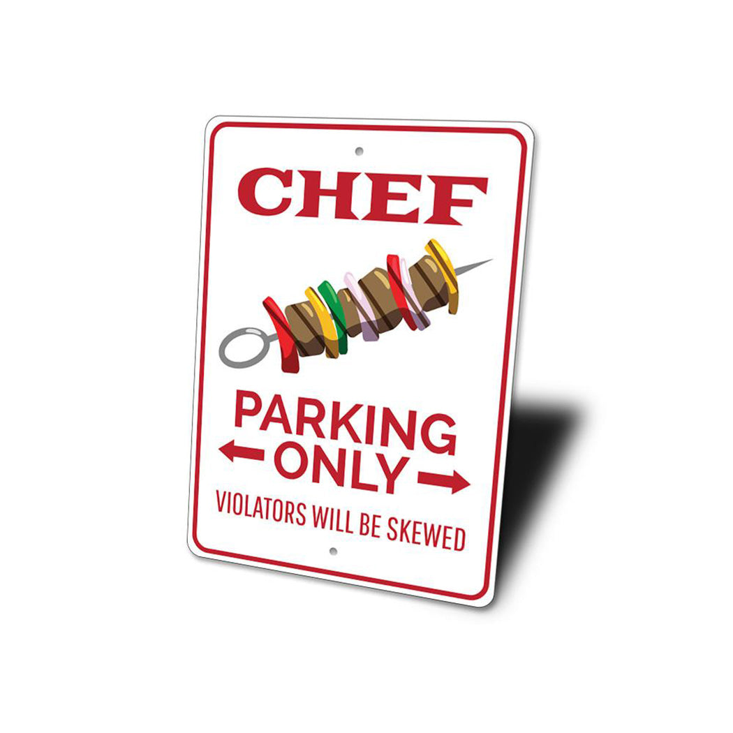 Chef Parking Only Sign