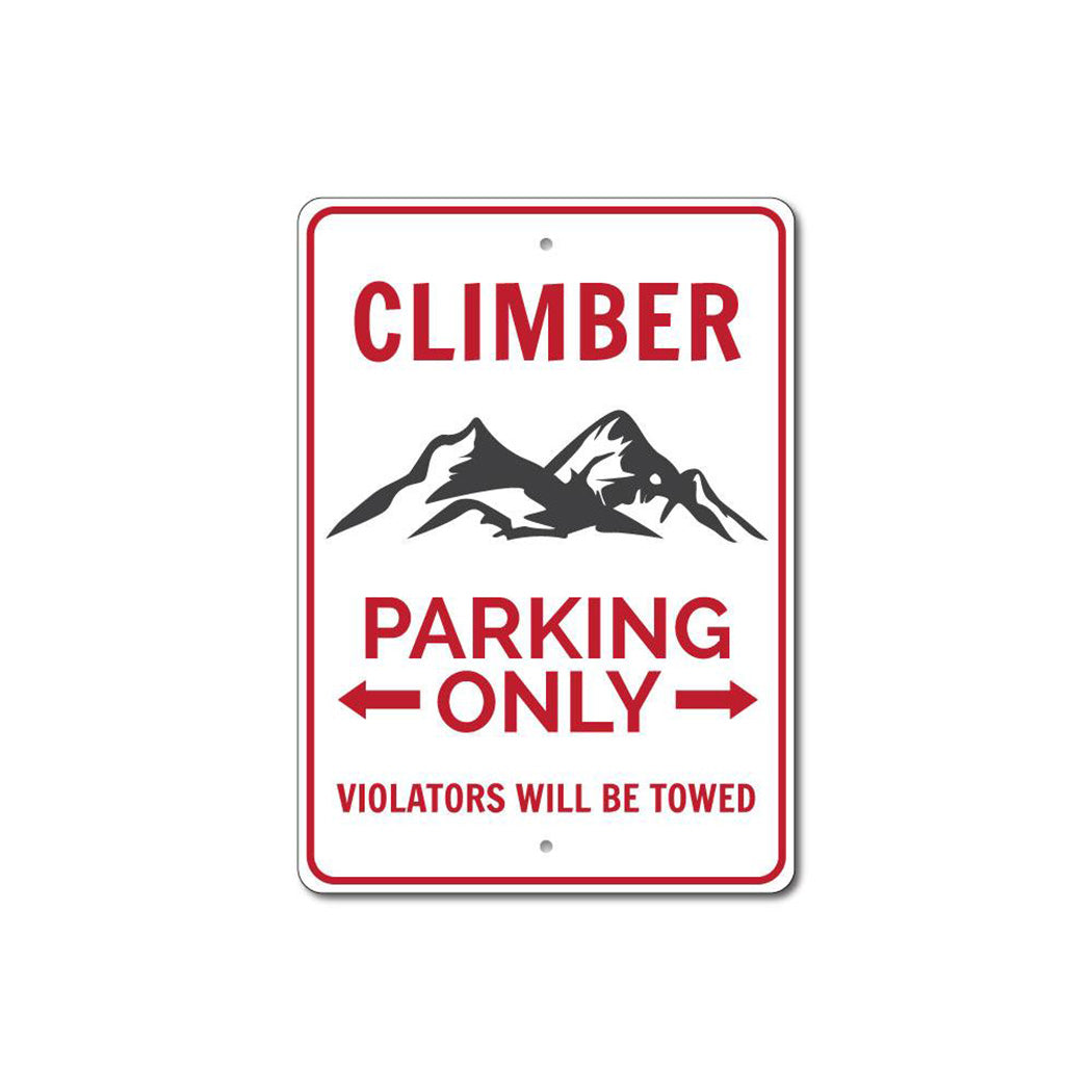 Climber Parking Only Sign