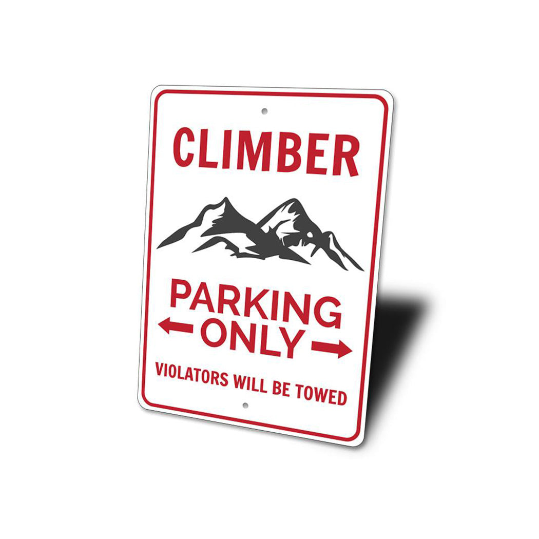 Climber Parking Only Sign