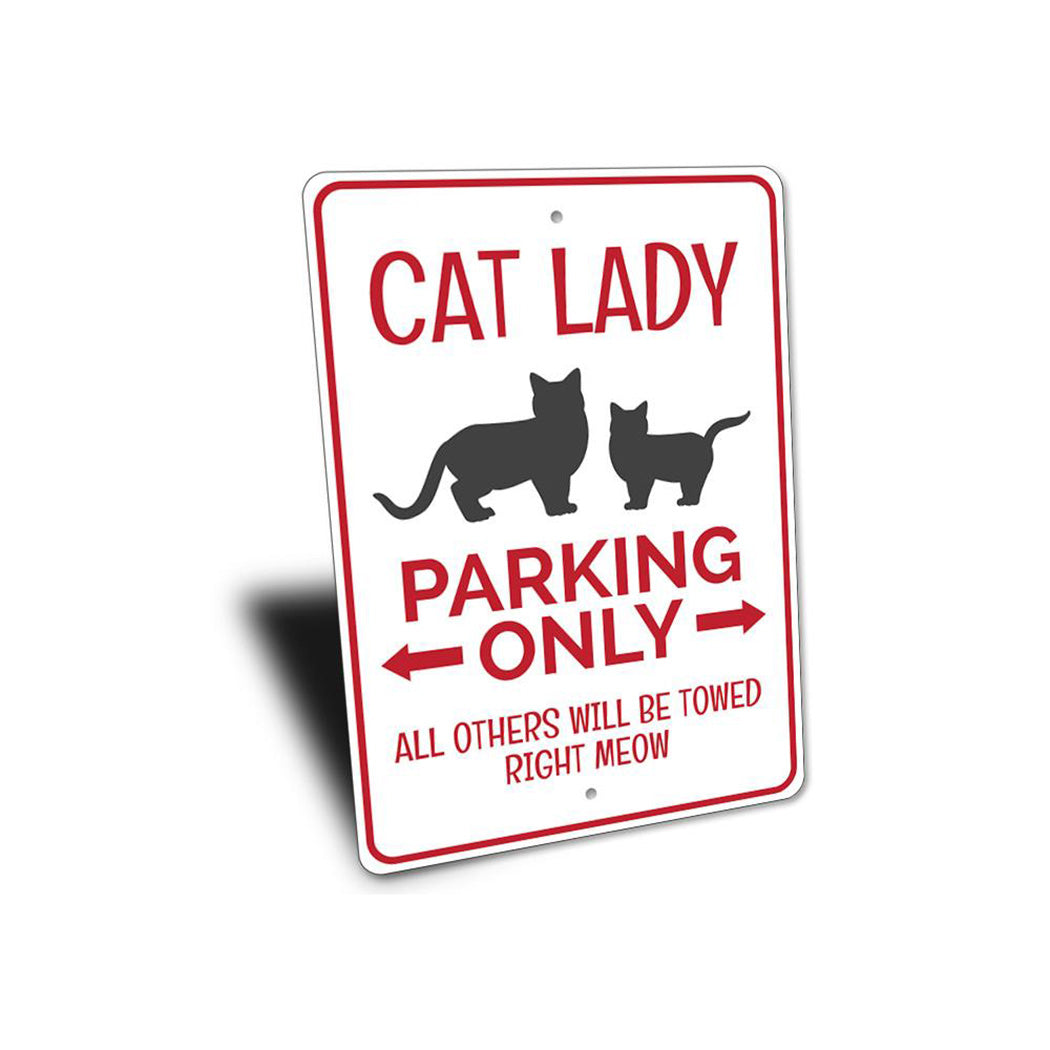 Cat Lady Parking Sign