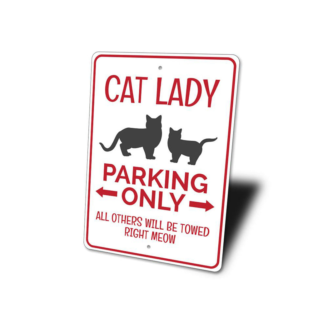 Cat Lady Parking Sign