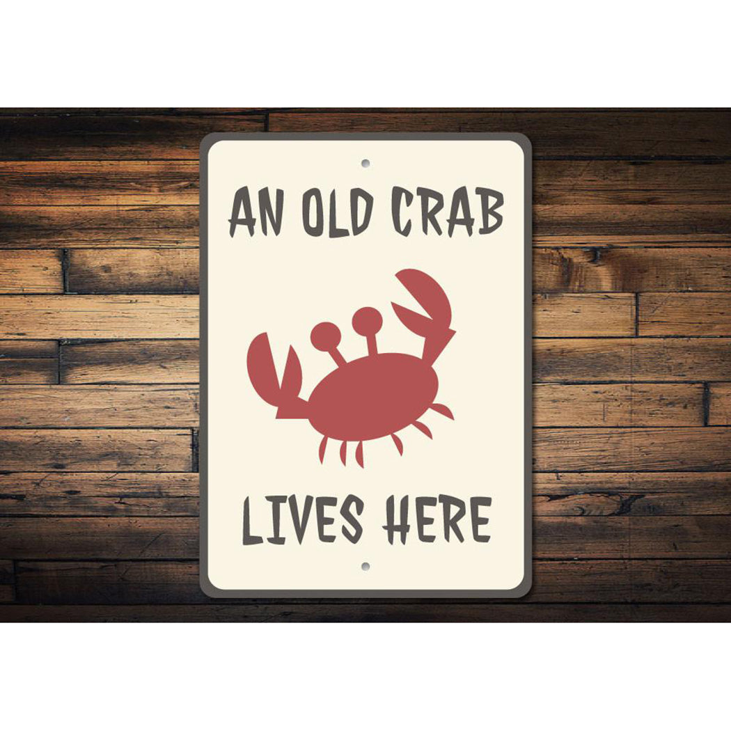 Old Crab Lives Here Sign