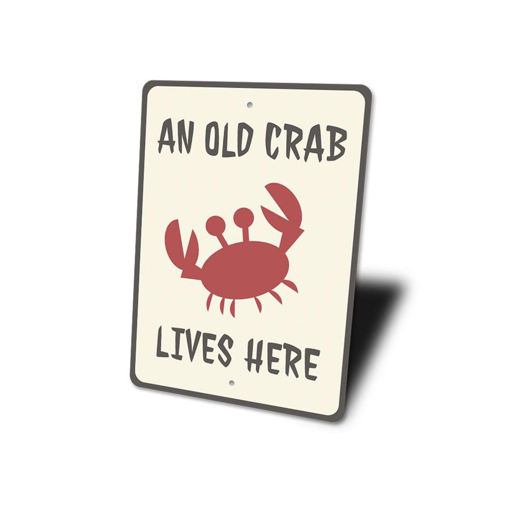 Old Crab Lives Here Sign