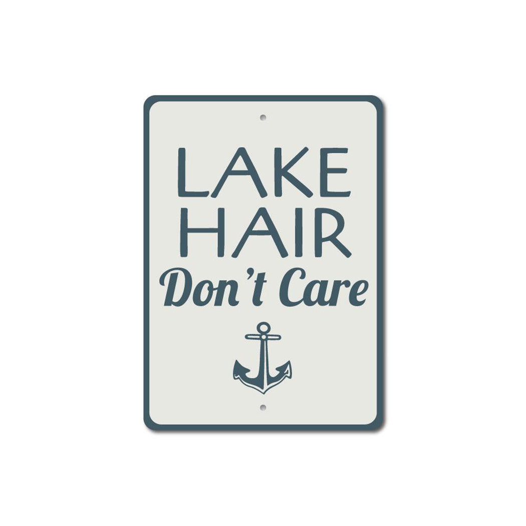 Lake Hair Dont Care Sign