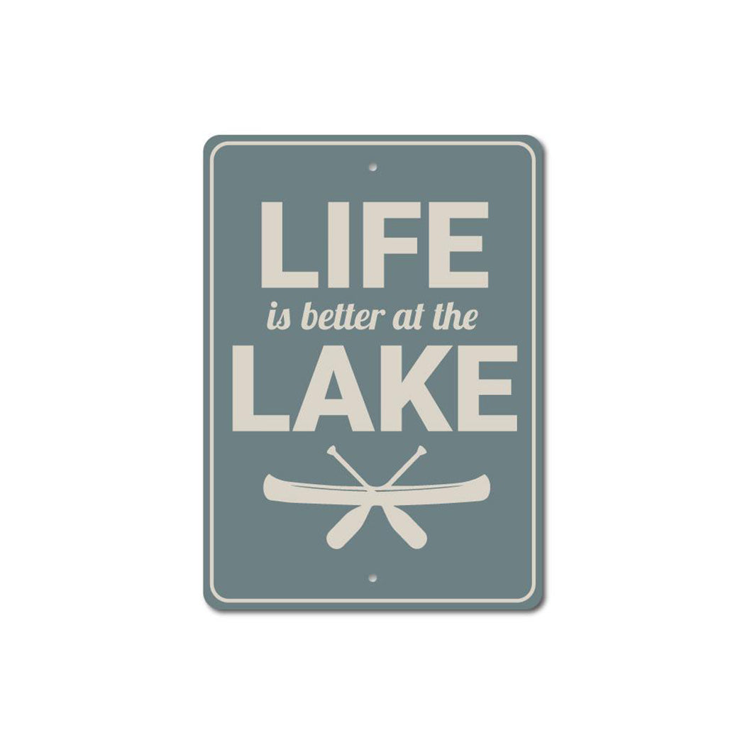 Life is Better at the Lake Sign