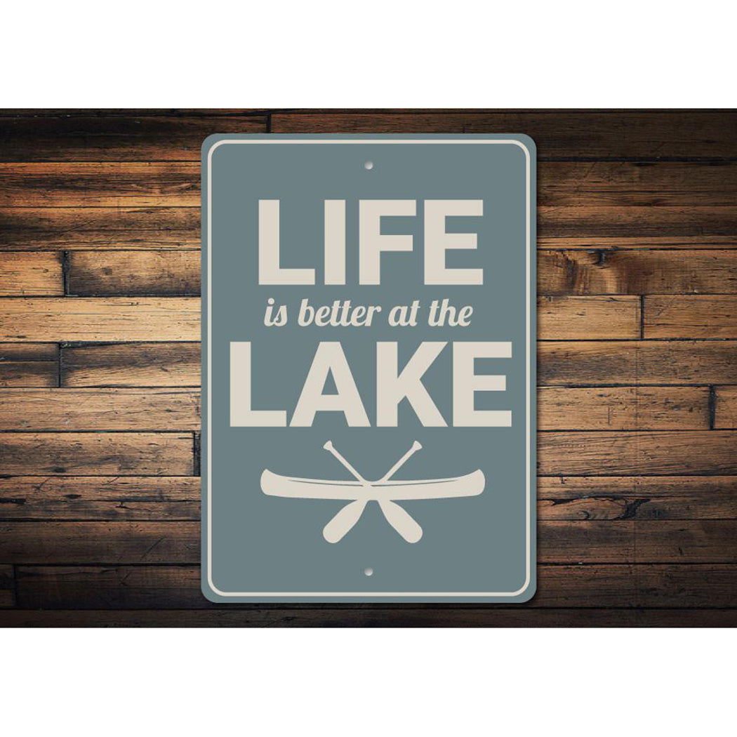 Life is Better at the Lake Sign
