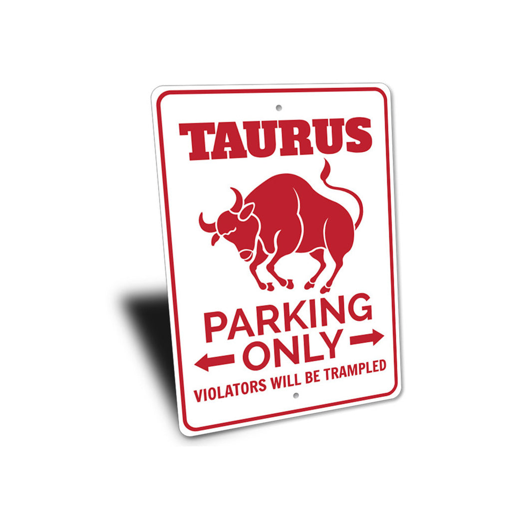 Taurus Parking Sign