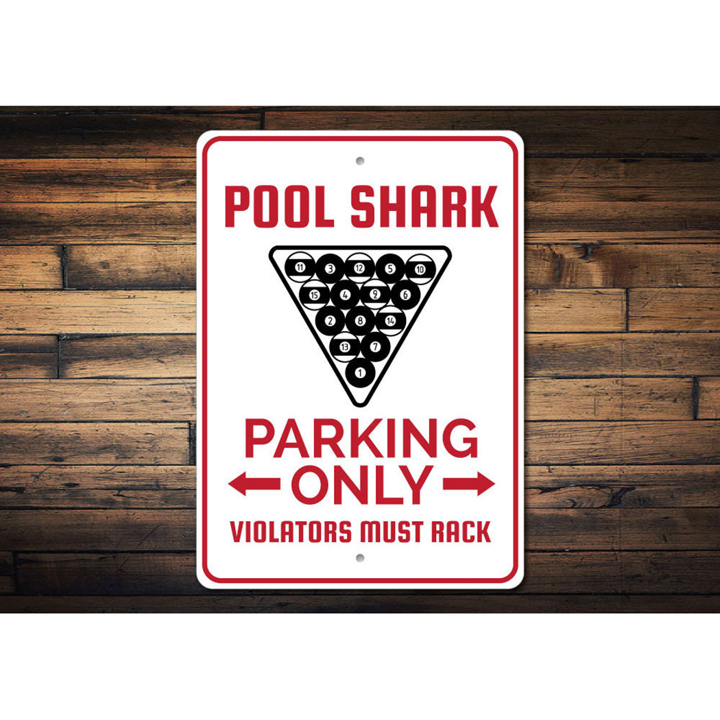 Pool Shark Parking Sign