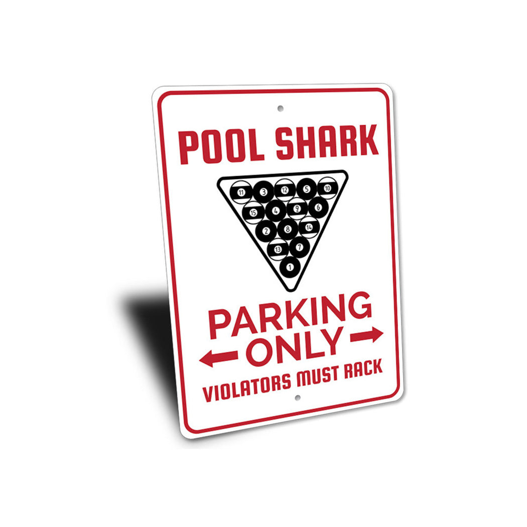 Pool Shark Parking Sign