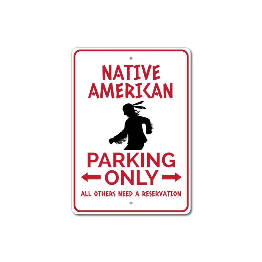 Native American Parking Sign