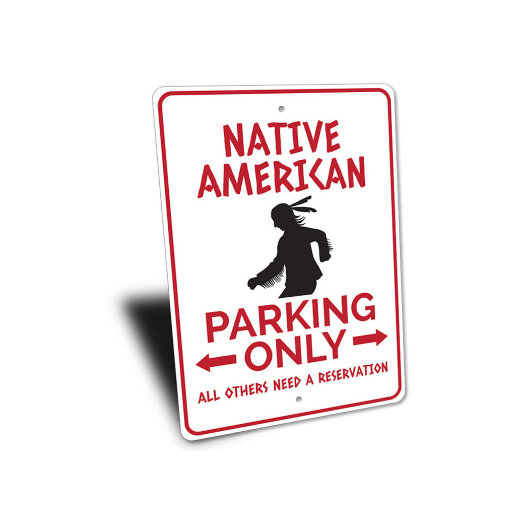 Native American Parking Sign