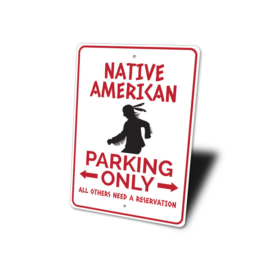 Native American Parking Sign