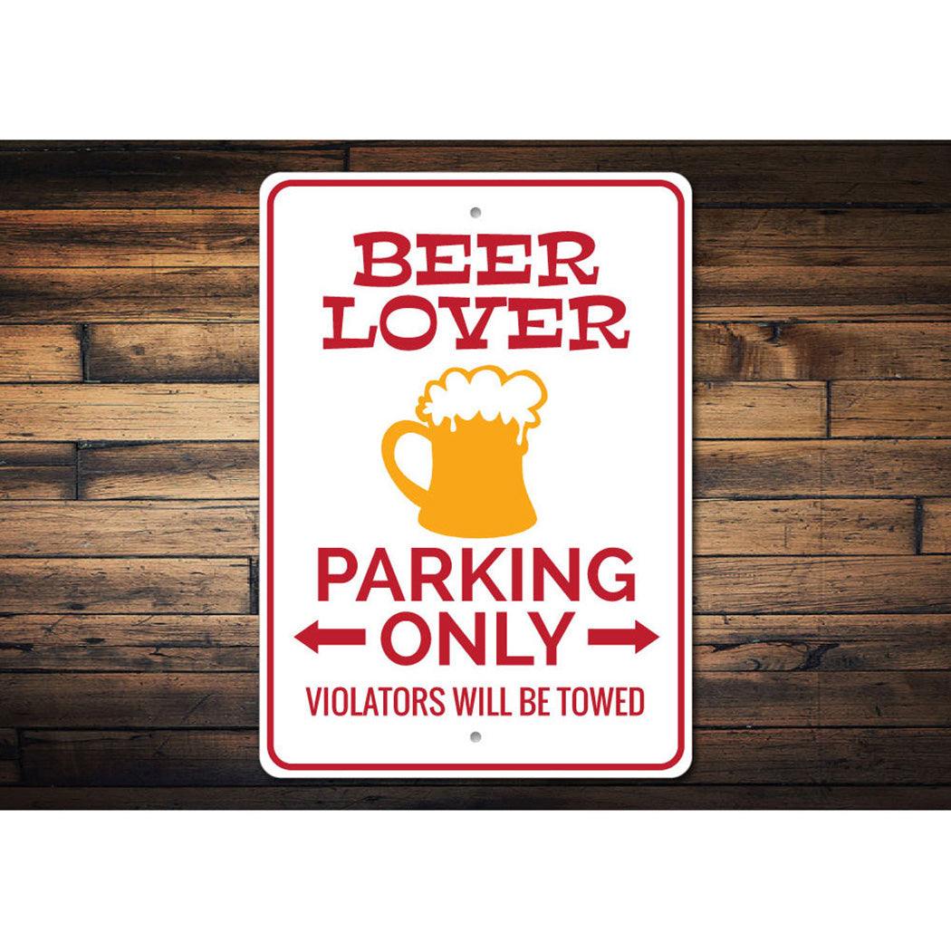 Beer Lover Parking Sign