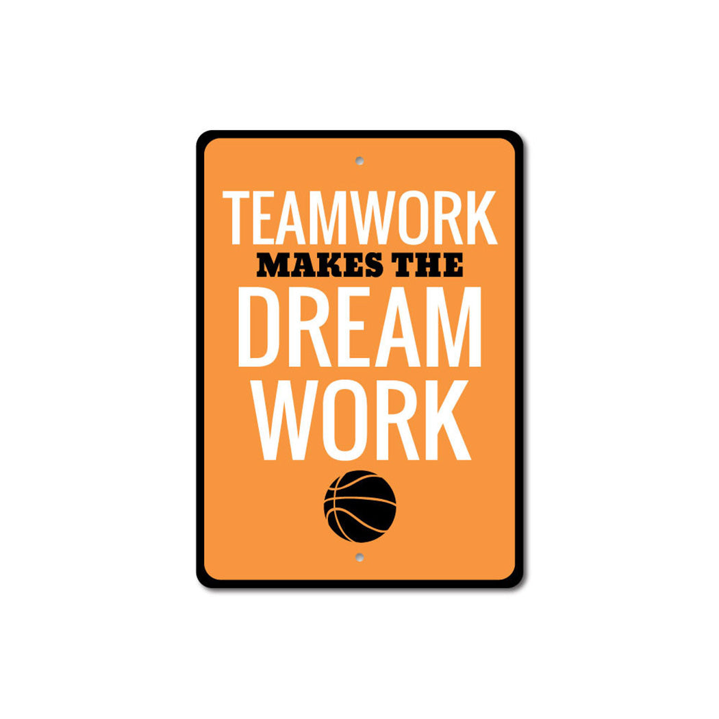 Teamwork Makes the Dream Work Sign