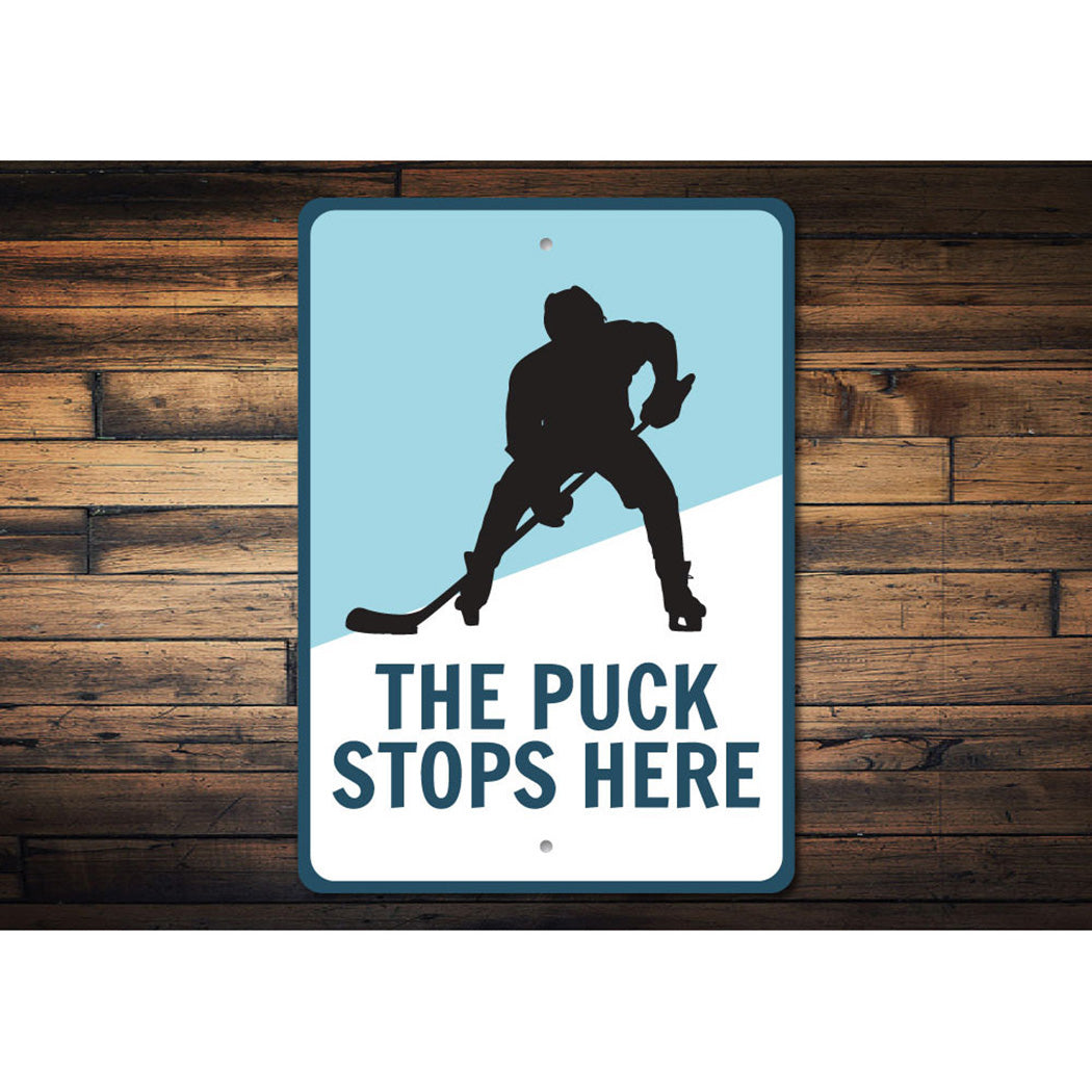 Puck Stops Here Sign
